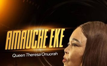 Theresa Onuorah unlocks – “Amauche Eke”