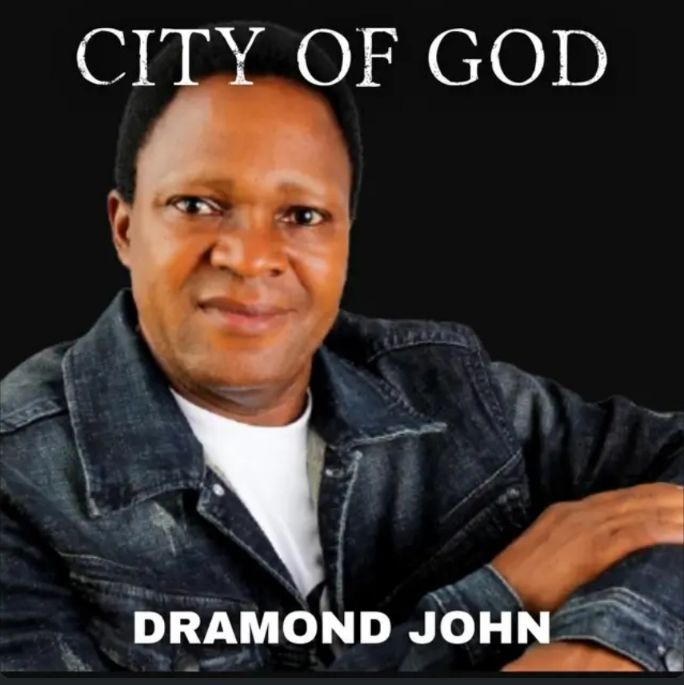 Dramond John Releases Powerful New album “City of God”